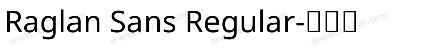 Raglan Sans Regular字体转换